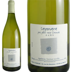 トゥーレーヌ　サヨナラ　2006　ティエリー・ピュズラ